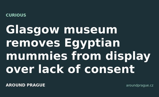 Glasgow museum removes Egyptian mummies from display over lack of consent