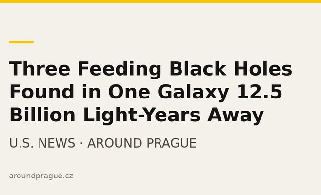 Three Feeding Black Holes Found in One Galaxy 12.5 Billion Light-Years Away