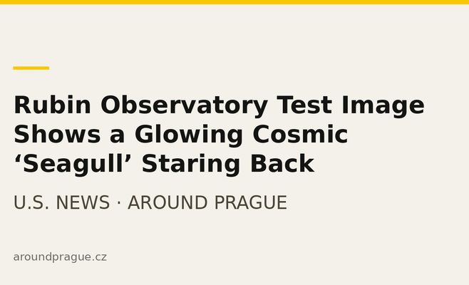 Rubin Observatory Test Image Shows a Glowing Cosmic ‘Seagull’ Staring Back