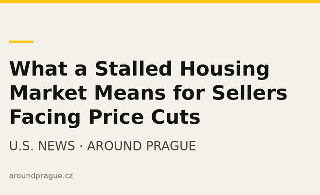 What a Stalled Housing Market Means for Sellers Facing Price Cuts