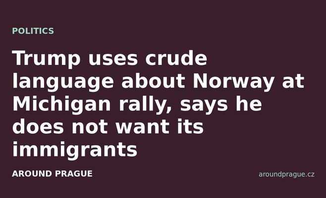 Trump uses crude language about Norway at Michigan rally, says he does not want its immigrants