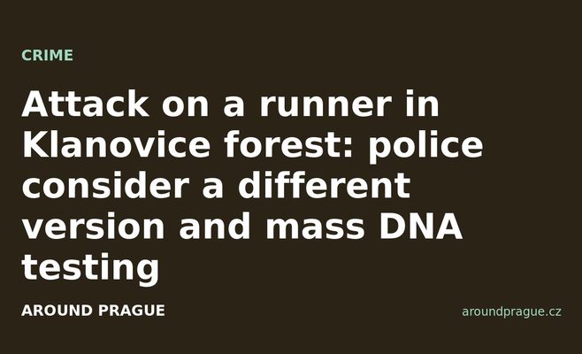 Attack on a runner in Klanovice forest: police consider a different version and mass DNA testing