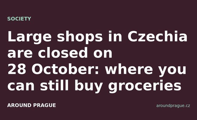 Large shops in Czechia are closed on 28 October: where you can still buy groceries