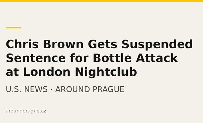 Chris Brown Gets Suspended Sentence for Bottle Attack at London Nightclub