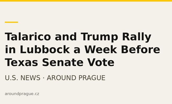 Talarico and Trump Rally in Lubbock a Week Before Texas Senate Vote