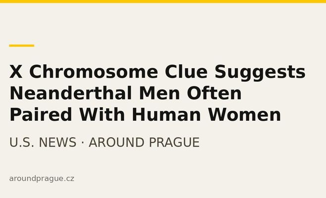 X Chromosome Clue Suggests Neanderthal Men Often Paired With Human Women
