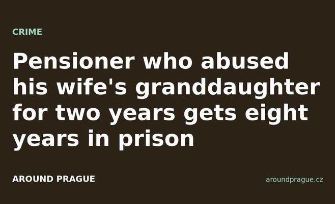 Pensioner who abused his wife's granddaughter for two years gets eight years in prison